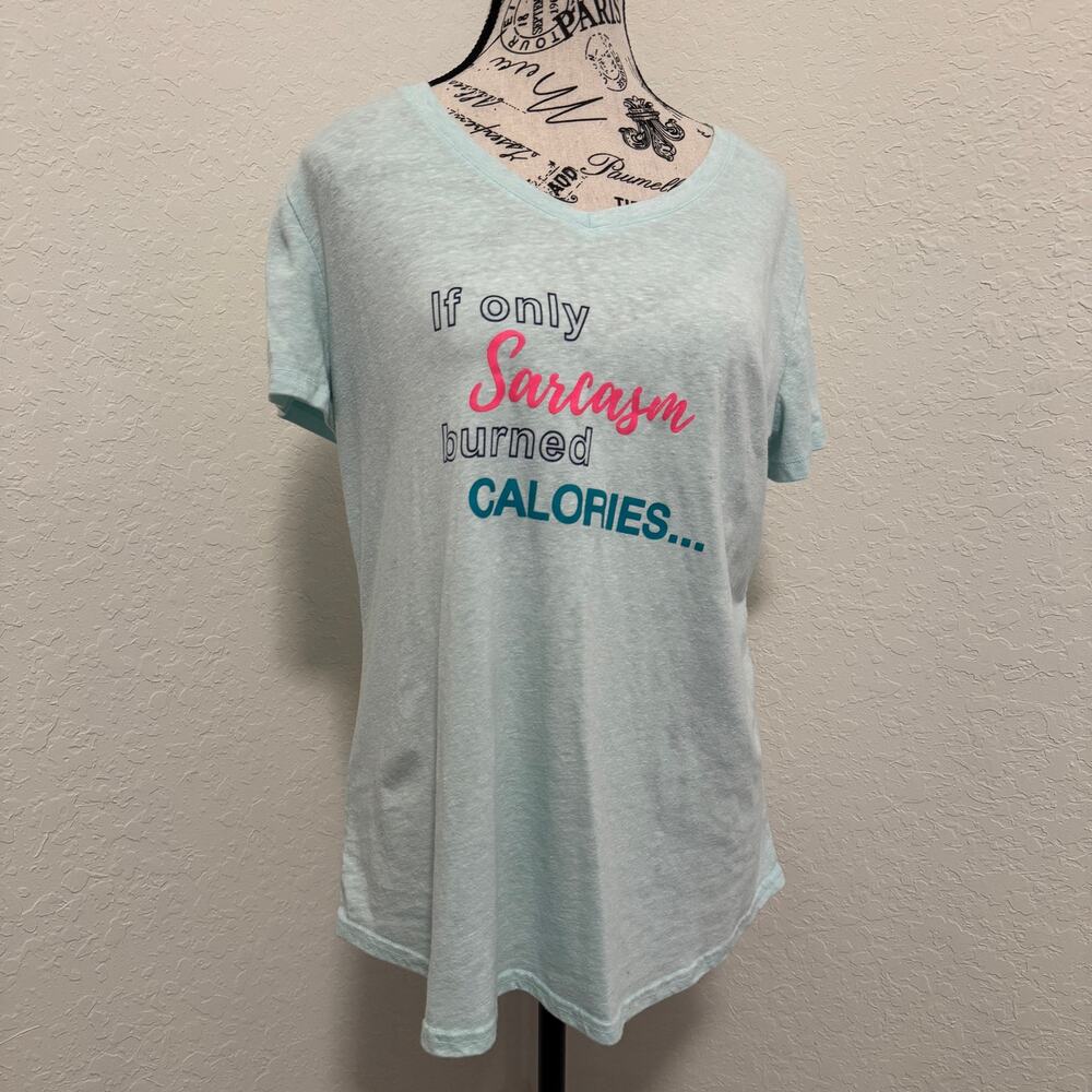 Tek Gear Drytek Size L Sleep Shirt If Only Sarcasm Burned Calories Relax Lounge